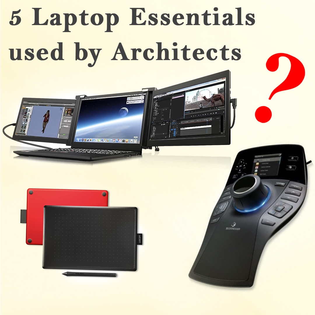 Top 5 Laptop Essentials for Architects